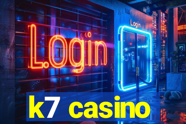 k7 casino